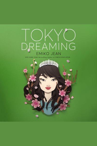 Tokyo dreaming / Emiko Jean.