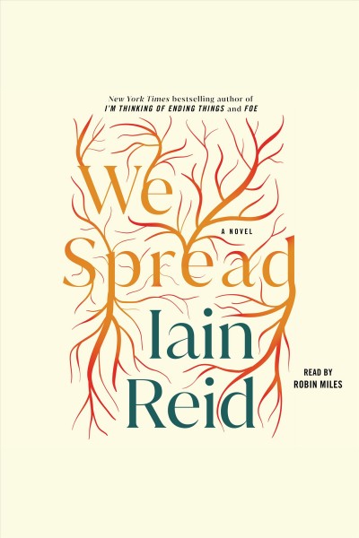 We spread / Iain Reid.