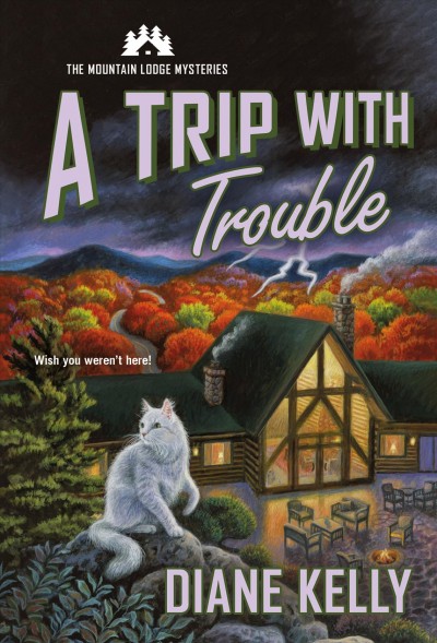 A trip with trouble / Diane Kelly.