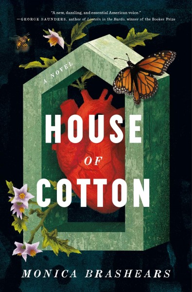 House of Cotton : a novel / Monica Brashears.