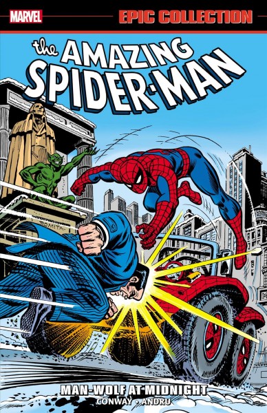 The amazing Spider-Man : Man-Wolf at midnight. Volume 8, 1973-1975 / writer: Gerry Conway ; pencilers: Ross Andru with Gil Kane, John Romita & Paul Reinman ; inkers: Frank Giacoia & Dave Hunt with John Romita, Tony Mortellaro, Jim Mooney [and 2 others] ; letterers: Art Simek & John Costanza with Tom Orzechowski, Annette Kawecki & Joe Rosen ; colorists: Petra Goldberg, Linda Lessmann & Dave Hunt with Glynnis Wein, Michele Brand [and 1 other].