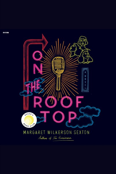 On the rooftop : a novel / Margaret Wilkerson Sexton.