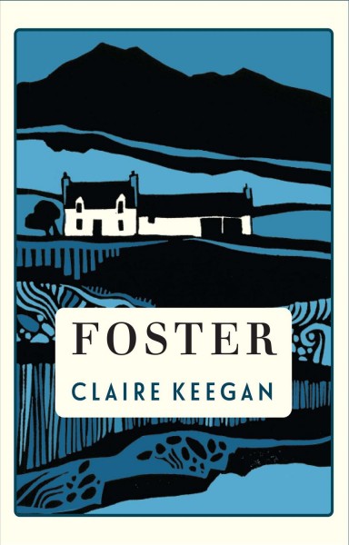 Foster / Claire Keegan.