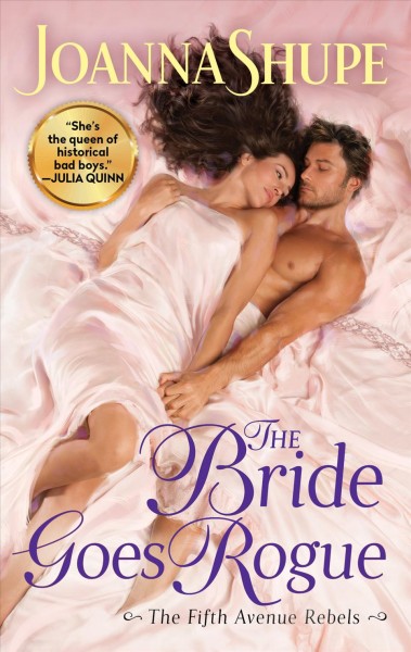 The bride goes rogue / Joanna Shupe.