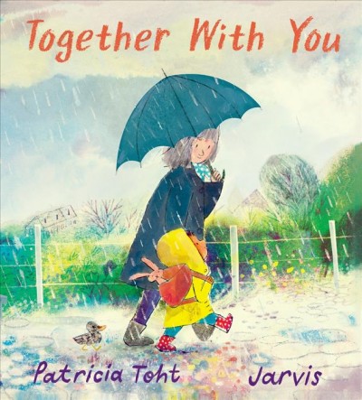 Together with you / Patricia Toht ; illustrated by Jarvis.