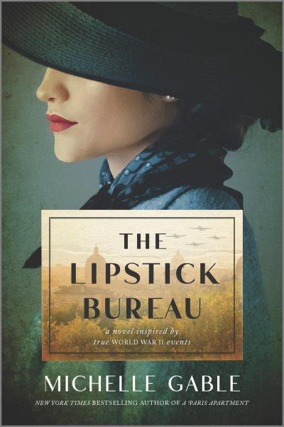 The lipstick bureau : a novel / Michelle Gable.