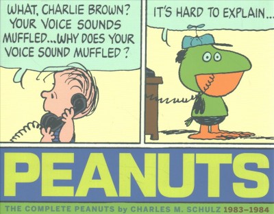 Peanuts : the complete Peanuts. 1983-1984 / Charles M. Schulz ; [introduction by Leonard Malton].