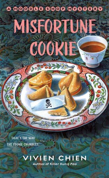 Misfortune cookie / Vivien Chen.
