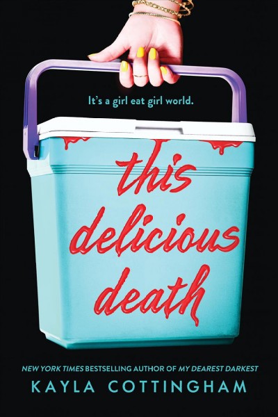 This delicious death [electronic resource] / Kayla Cottingham.