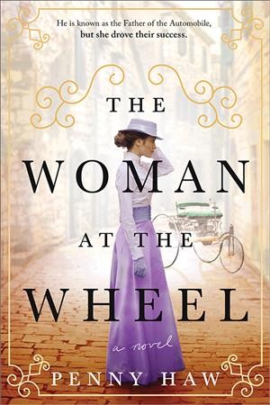 The woman at the wheel : a novel / Penny Haw.