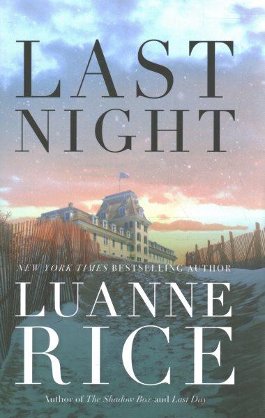 Last night / Luanne Rice.
