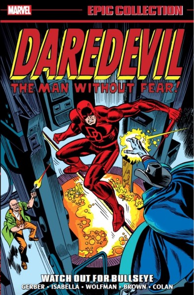 Daredevil : the man without fear. Volume 6. Watch out for Bullseye.
