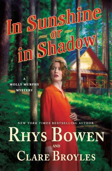 In sunshine or in shadow / Rhys Bowen & Clare Broyles.