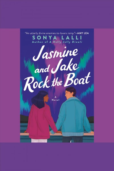 Jasmine and Jake rock the boat / Sonya Lalli.