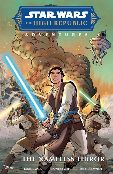 Star Wars. The High Republic adventures, The nameless terror / written by George Mann ; illustrated by Eduardo Mello ; inks by Ornella Savarese ; color art by Vita Efremova and Nicola Righi.