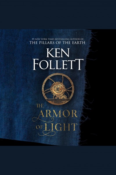 The armor of light : a novel / Ken Follett.