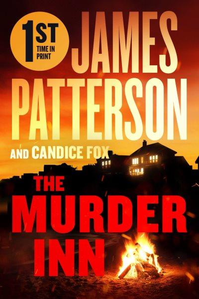 The murder inn / James Patterson and Candice Fox.