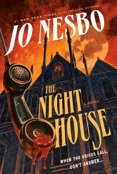 The night house : a novel / Jo Nesbo.