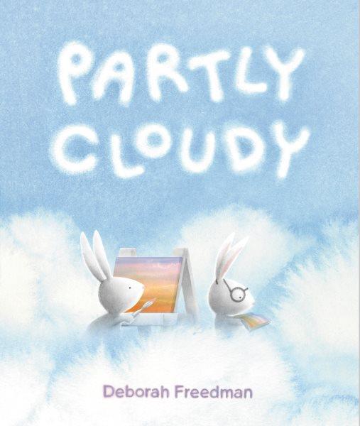 Partly cloudy / Deborah Freedman.