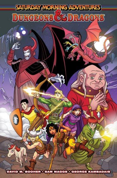 Dungeons & dragons : Saturday morning adventures. 1 / written by David M. Booher & Sam Maggs ; art by George Kambadais ; colors by George Kambadais and Josh Burcham ; letters by Ed Dukeshire.