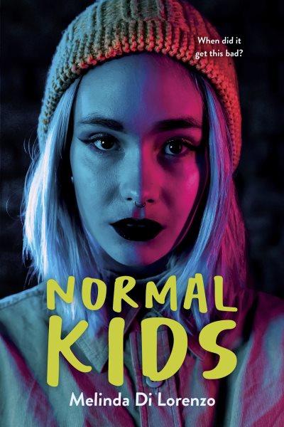 Normal kids / Melinda Di Lorenzo.