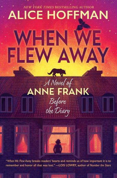 When We Flew Away [electronic resource] / Alice Hoffman.