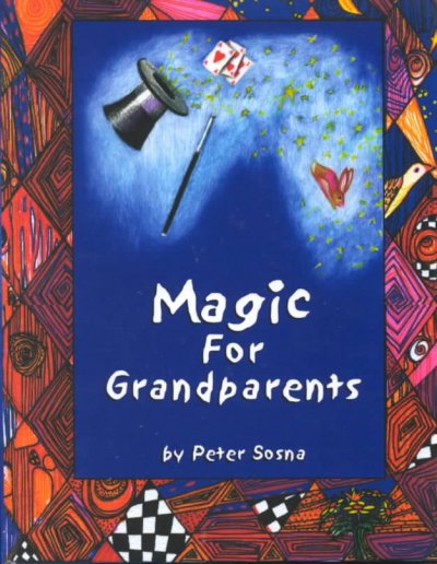 Magic for grandparents.