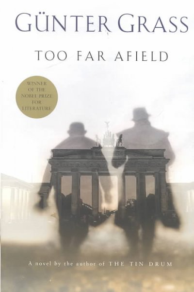 Too far afield / Gunter Grass ; translated from the German by Krishna Winston.