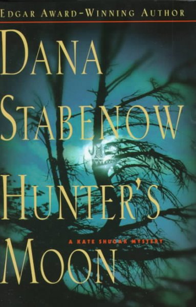 Hunter's moon / Dana Stabenow.