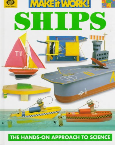 Ships / Andrew Haslam ; written by Andrew Solway ; consultant, Simon Stephens.