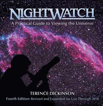 NightWatch : a practical guide to viewing the universe / Terence Dickinson ; foreword by Timothy Ferris ; illustrations by Adolf Schaller, Victor Costanzo, Roberta Cooke, Glenn LeDrew ; principal photography by Terrence Dickinson.