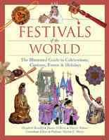 Festivals of the world : the illustrated guide to celebrations, customs, events and holidays / Elizabeth Breuilly, Joanne O'Brien, Martin Palmer ; consultant editor, Martin E. Marty.