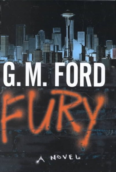 Fury : a novel / G. M. Ford.