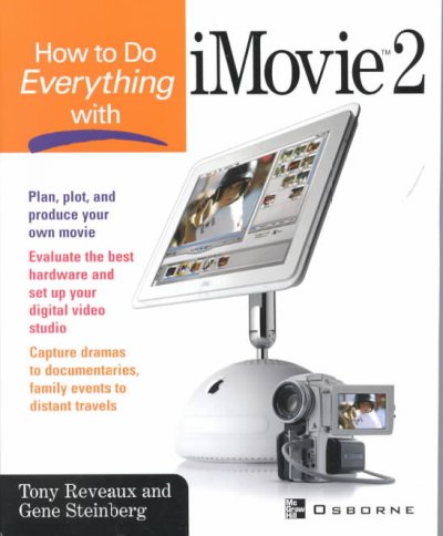 How to do everything with iMovie 2.