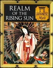 Realm of the rising sun : Japanese myth.