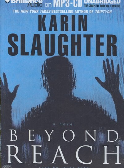 Beyond reach [sound recording] / Karin Slaughter.