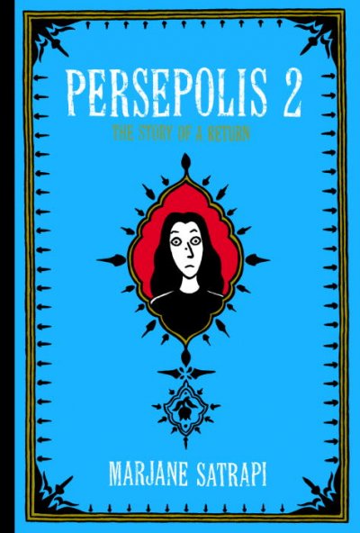 Persepolis 2 : the story of a return / Marjane Satrapi ; [translator, Anjali Singh].