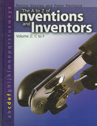 The A to Z of inventions and inventors (C-F).