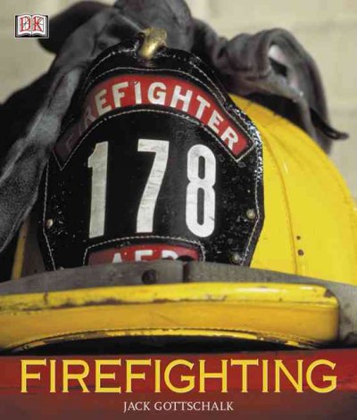 Firefighting / Jack Gottschalk.