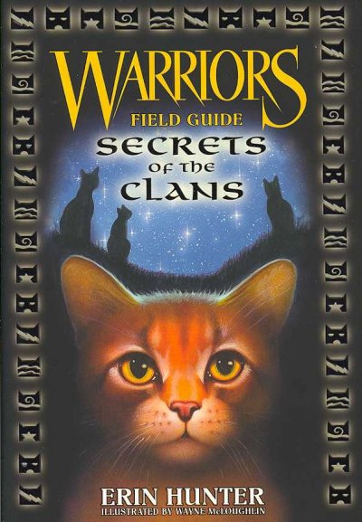 Secrets of the clan / Erin Hunter ; illustrated by Wayne McLoughlin.