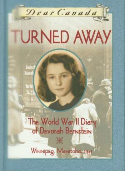 Turned away : the World War II diary of Devorah Bernstein / by Carol Matas.