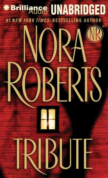 Tribute [sound recording] / Nora Roberts.