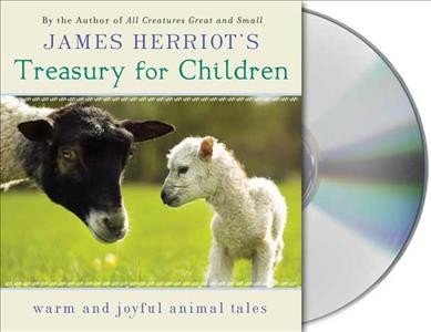 James Herriot's treasury for children [sound recording] : [warm and joyful animal tales].