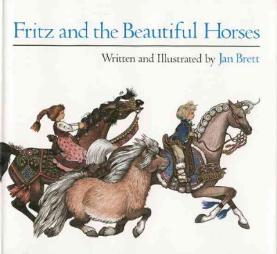 Fritz and the beautiful horses [book] / written and illustrated by Jan Brett.