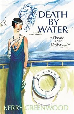 Death by water : a Phryne Fisher mystery / Kerry Greenwood.
