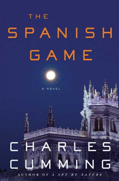 The Spanish game / Charles Cumming.