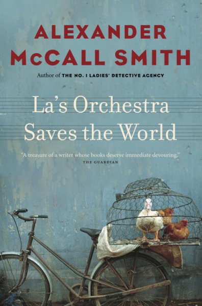 La's orchestra saves the world / Alexander McCall Smith. --.