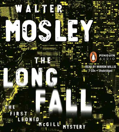 The long fall [sound recording] : [the first Leonid McGill mystery] / Walter Mosley.