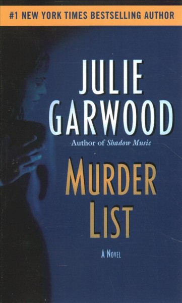 Murder list : a novel / Julie Garwood.