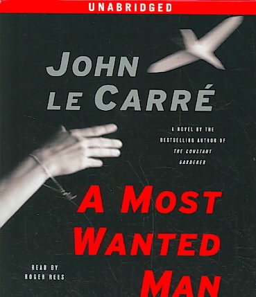 A most wanted man [sound recording] / John Le Carré.